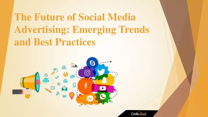 the future of social media advertising emerging trends and best practices
