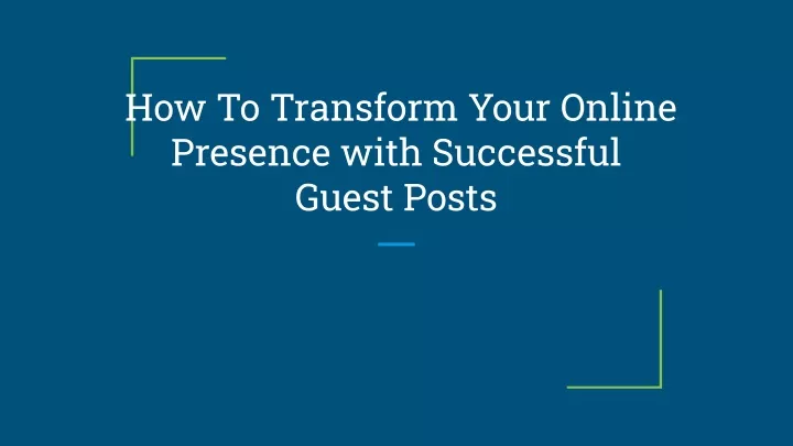 how to transform your online presence with