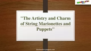 The Artistry and Charm of String Marionettes