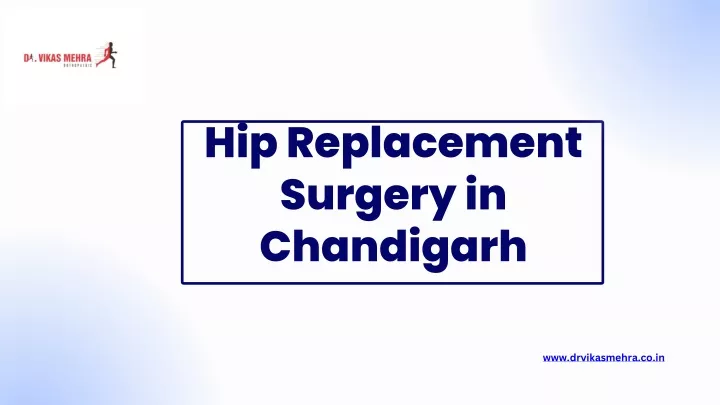 hip replacement surgery in chandigarh