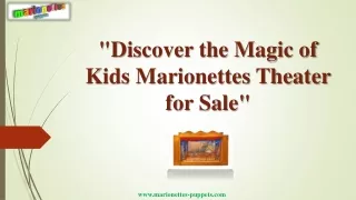 Discover the Magic of Kids Marionettes Theater