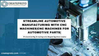 Streamline Automotive Manufacturing with CNC Machines
