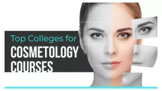 Top Colleges for Cosmetology Courses