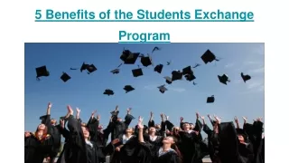 5 Benefits of the Students Exchange Program