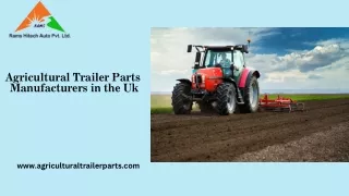 Agricultural Trailer Parts  Manufacturers in the Uk