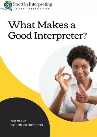 What Makes a Good Interpreter
