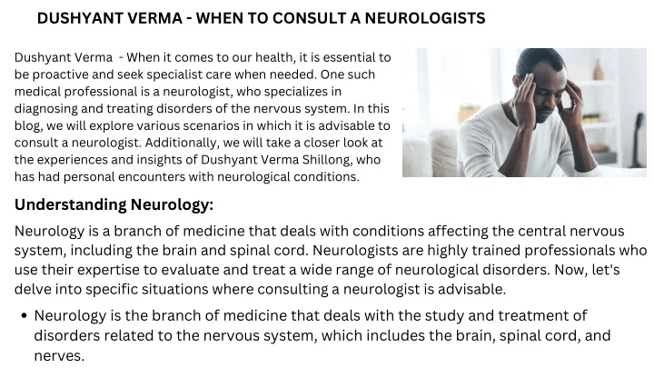 dushyant verma when to consult a neurologists