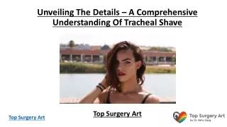 Unveiling The Details – A Comprehensive Understanding Of Tracheal Shave
