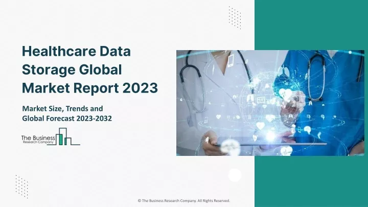 healthcare data storage global market report 2023