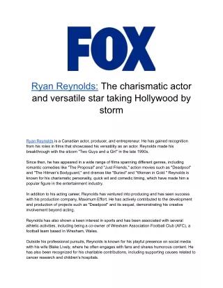 Ryan Reynolds: The charismatic actor and versatile star taking Hollywood by stor