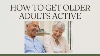 How to Get Older Adults Active