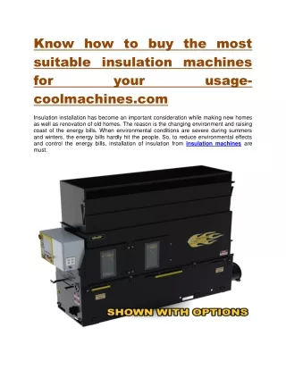 Know how to buy the most suitable insulation machines for your usage-coolmachine