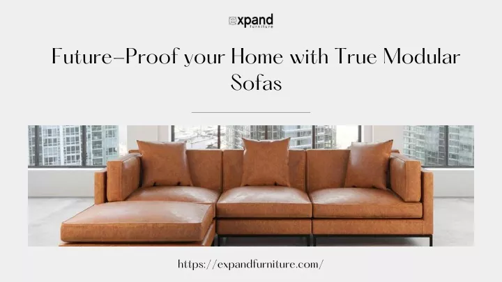 future proof your home with true modular sofas