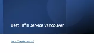 Best Tiffin service Vancouver