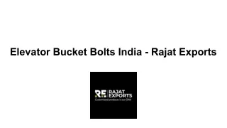 Elevator Bucket Bolts India - Rajat Exports