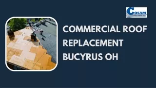 Professional Commercial Roof Replacement in Bucyrus, OH