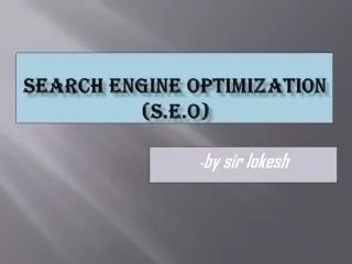 SEARCH ENGINE OPTIMIZATION