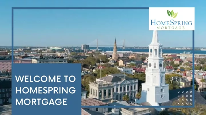 welcome to homespring mortgage