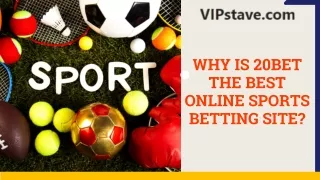 Why is 20bet the best online sports betting site?