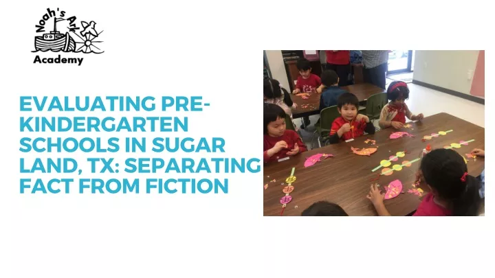 evaluating pre kindergarten schools in sugar land