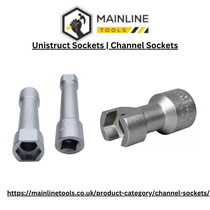 unistruct sockets channel sockets