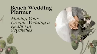Beach Wedding Planner: Making Your Dream Wedding a Reality in Seychelles