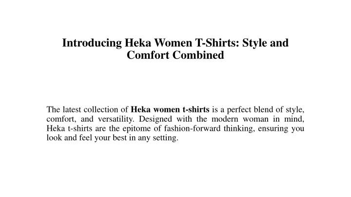 introducing heka women t shirts style and comfort