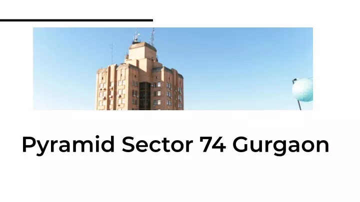 pyramid sector 74 gurgaon