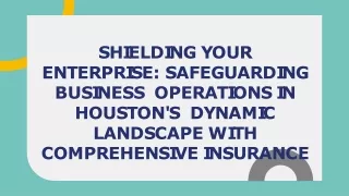 Protecting Your Business in the Heart of Texas with Business Insurance in Housto
