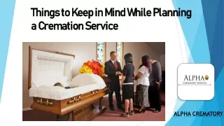 Things to Keep in Mind While Planning a Cremation Service
