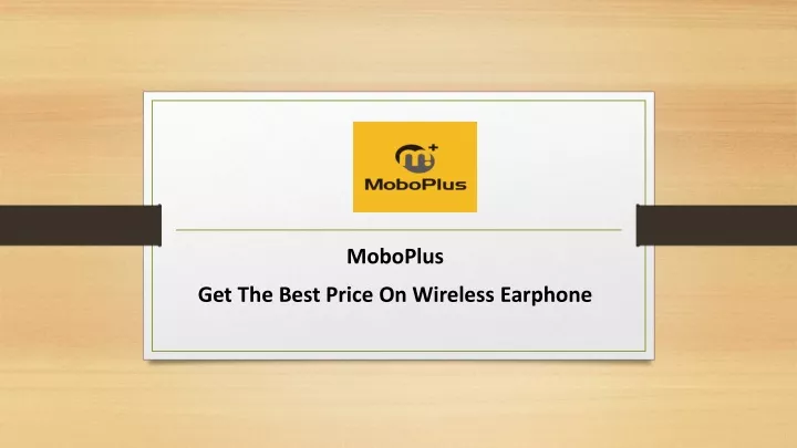 moboplus get the best price on wireless earphone