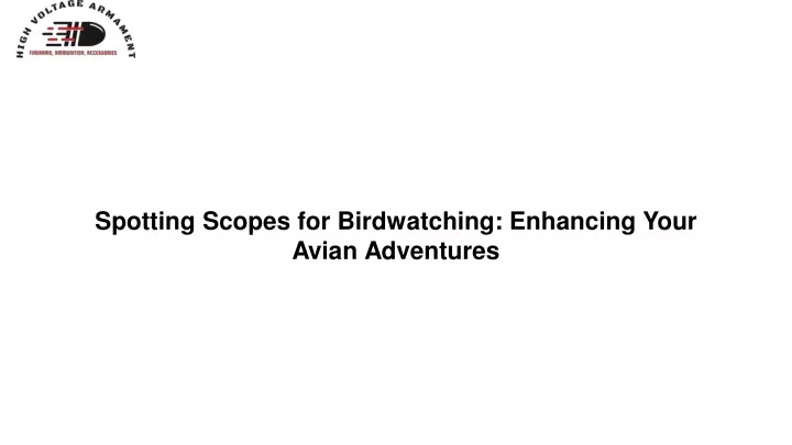 spotting scopes for birdwatching enhancing your