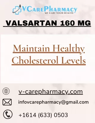 Valsartan 160 mg  - Maintain Healthy Cholesterol Levels