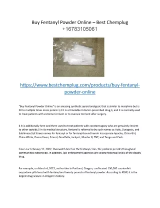 Buy Fentanyl Powder Online – Best Chemplug  16783105061
