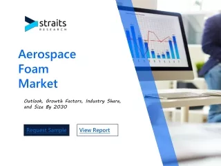 Aerospace Foam Market Size, Share and Forecast to 2031