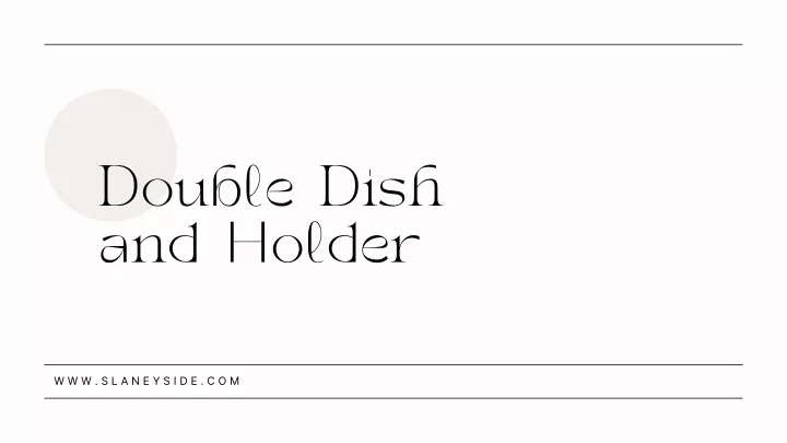 double dish and holder