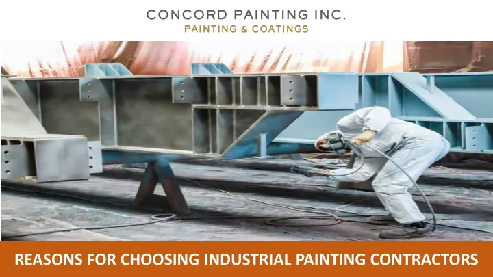 reasons for choosing industrial painting
