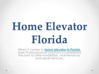 Home Elevator Florida