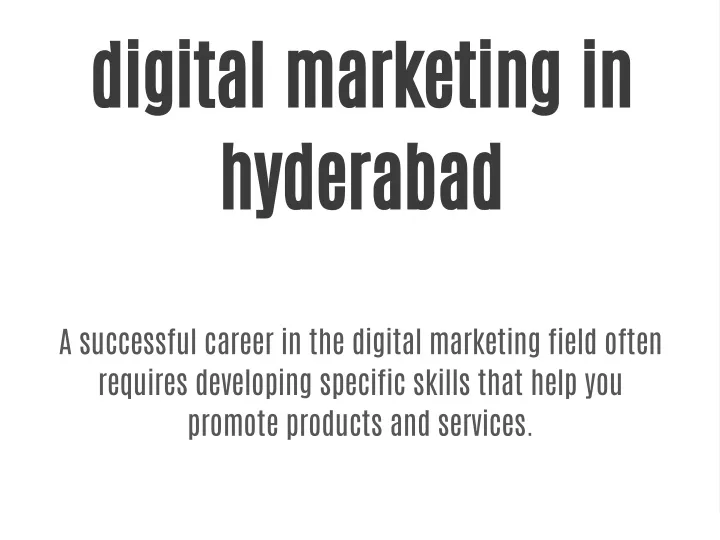 digital marketing in hyderabad a successful