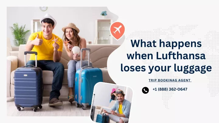 what happens when lufthansa loses your luggage