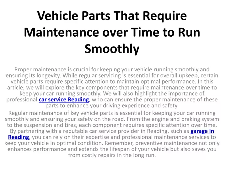 vehicle parts that require maintenance over time to run smoothly