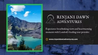 Explore Lombok with Rinjani Dawn Adventures