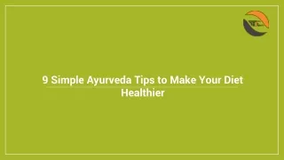 9 Simple Ayurveda Tips to Make Your Diet Healthier | The Fact Eye