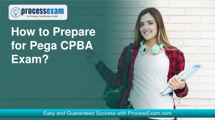 how to prepare for pega cpba exam