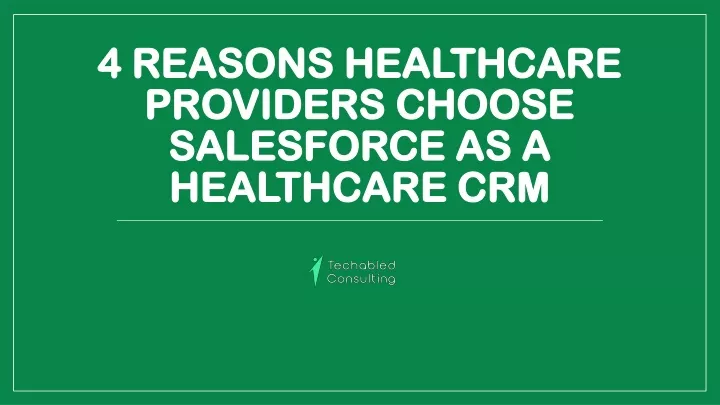 4 reasons healthcare providers choose salesforce as a healthcare crm