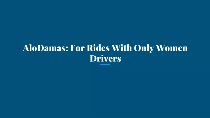 alodamas for rides with only women drivers