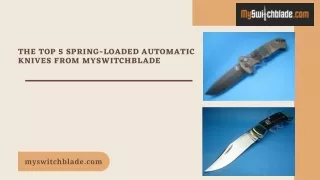 the top 5 spring loaded automatic knives from