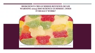 Bioscience CBD Gummies Reviews