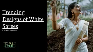 Trending Designs of White Sarees