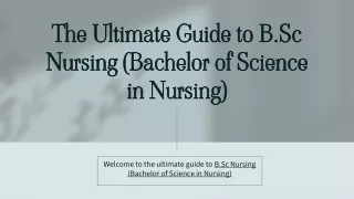 The Ultimate Guide to B.Sc Nursing (Bachelor of Science in Nursing)